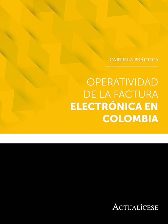 Cartilla Práctica: operatividad de la factura electrónica en Colombia