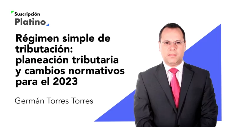 Regimen simple de tributacion planeacion tributaria y cambios normativos para el 2023