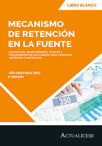 Portada De Libro Blanco: Mecanismo De Retención En La Fuente. Año Gravable 2022; Actualícese