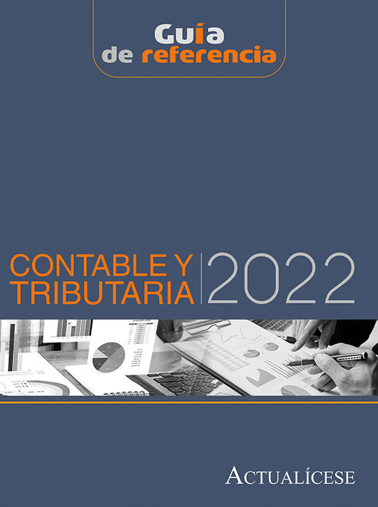 Guía de referencia contable y tributaria 2022