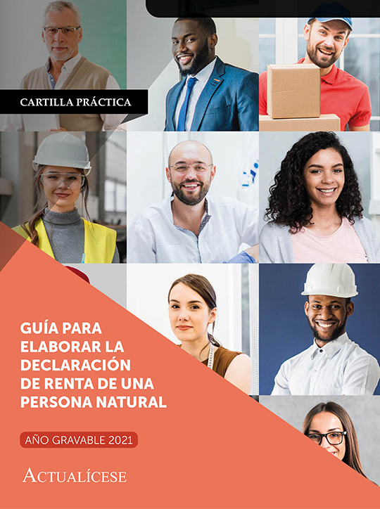 Cartilla Práctica: Guía para elaborar la declaración de renta de una persona natural: año gravable 2021