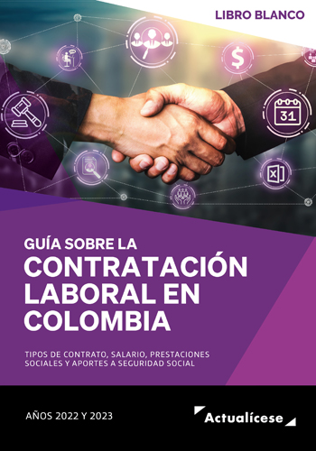 Complementos del Libro Blanco: guía sobre contratación laboral en Colombia, años 2022 y 2023