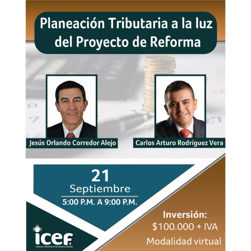 Seminario en línea: Planeación Tributaria a la luz del Proyecto de Reforma – ICEF