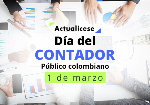 ¡Prográmate para celebrar este 1 de marzo el Día del Contador Público Colombiano!