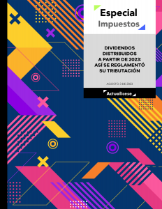 Cambios de la Ley 2277 de 2022 a la tributación sobre dividendos y su retención en la fuente fueron parcialmente reglamentados