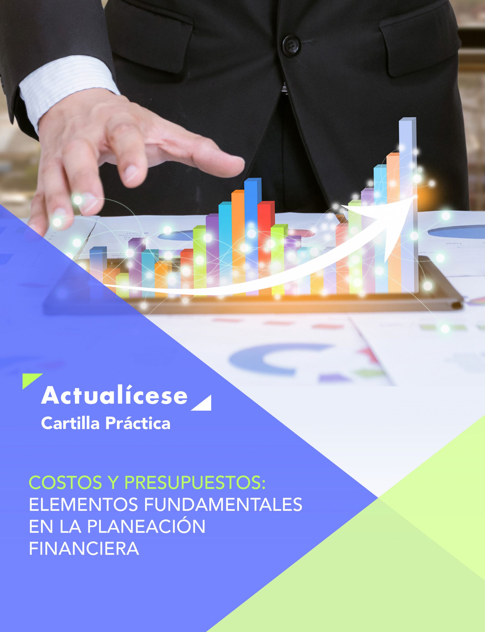 Cartilla Práctica: Costos y presupuestos: elementos fundamentales en la planeación financiera