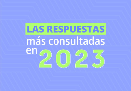 Respuestas más consultadas de 2023