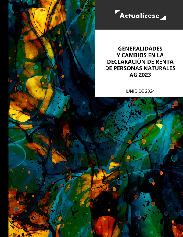 [Libro] Generalidades y cambios en la declaración de renta de personas naturales AG 2023