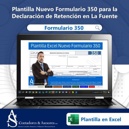 Plantilla en Excel del Nuevo Formulario 350 para Declaración de Retención en la Fuente – A.S. Contadores & Asesores