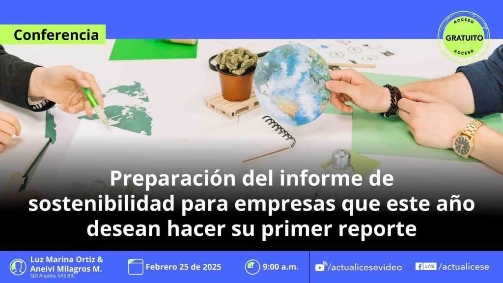 [Conferencia] Preparación del informe de sostenibilidad para empresas que este año desean hacer su primer reporte