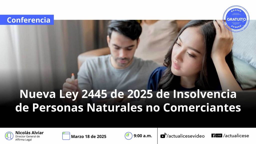 [Conferencia] Nueva Ley 2445 de 2025 de insolvencia de personas naturales no comerciantes