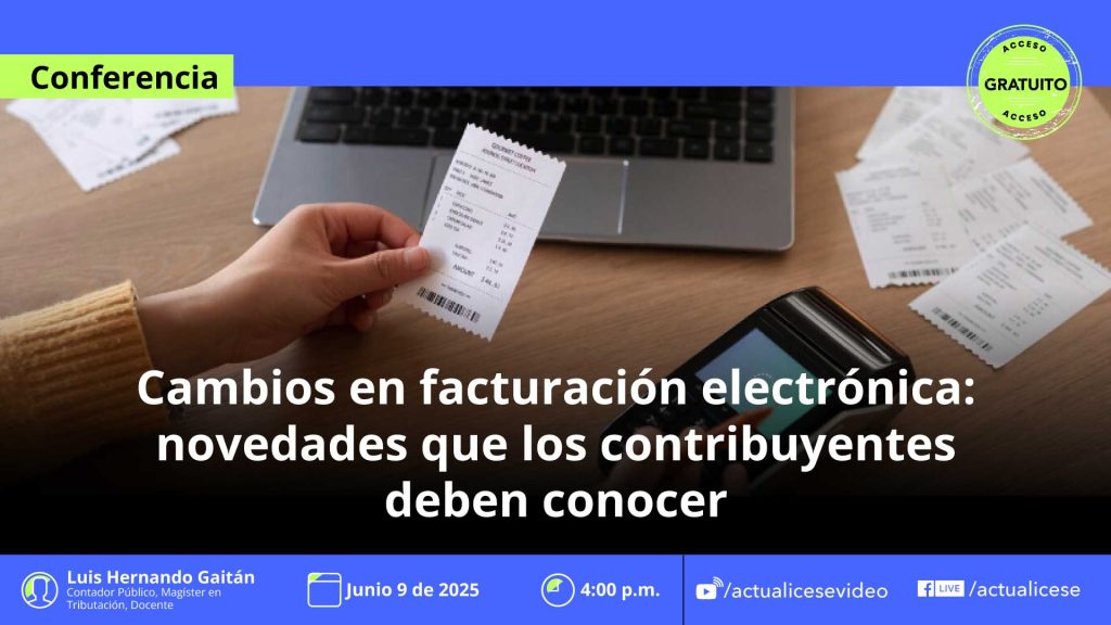 Cambios en facturación electrónica: novedades que los contribuyentes deben conocer